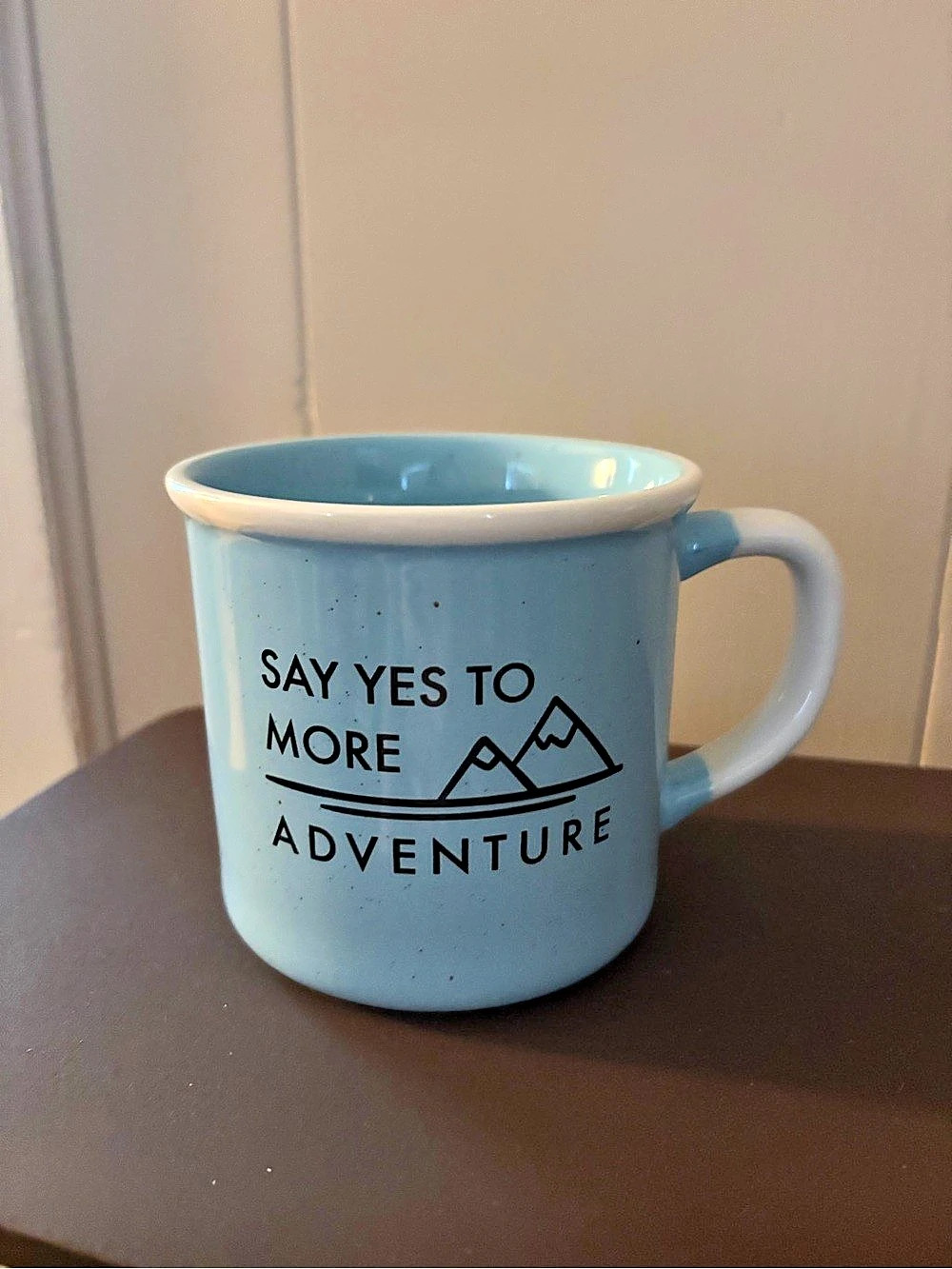 Say yes to more adventure mug